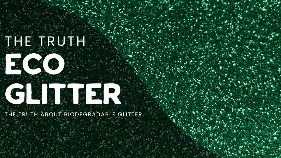 The truth about Biodegradable Glitter - Luminosity Glitter