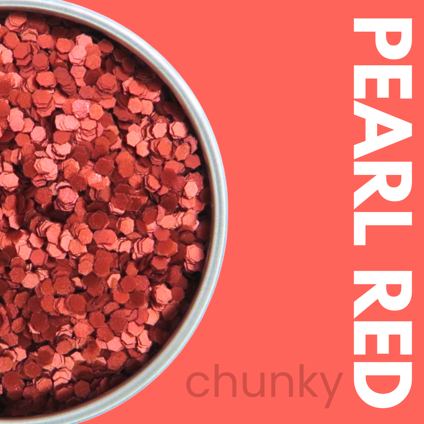 Pearl red glitter in a container with 'chunky' text on a coral background