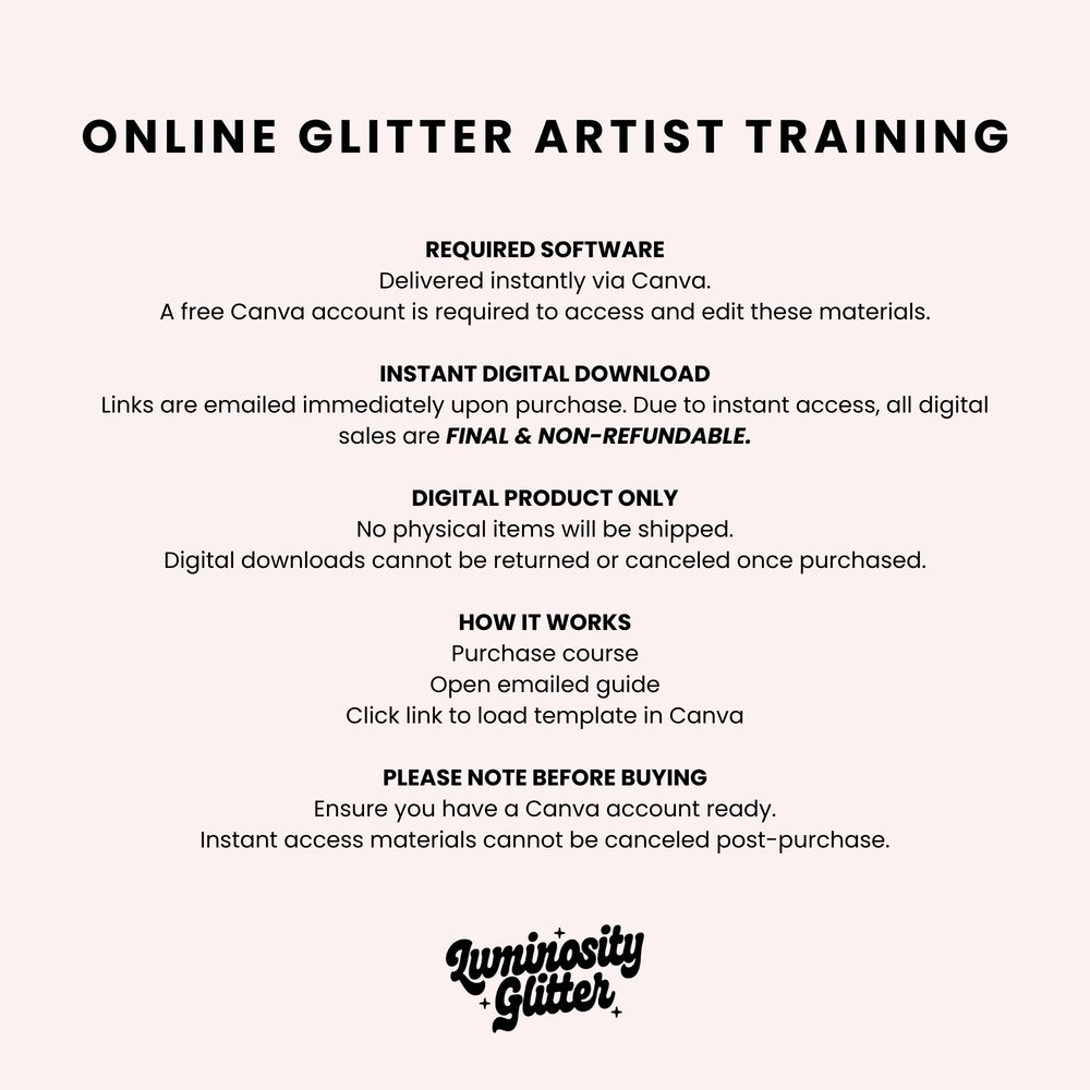 A digital information graphic with a light beige background and black text titled 'ONLINE GLITTER ARTIST TRAINING.' It outlines required software via Canva, instant digital download access, final-and-non-refundable sales, shipping details, how it works, and a before-buying note, with the 'Luminosity Glitter' logo at the bottom.